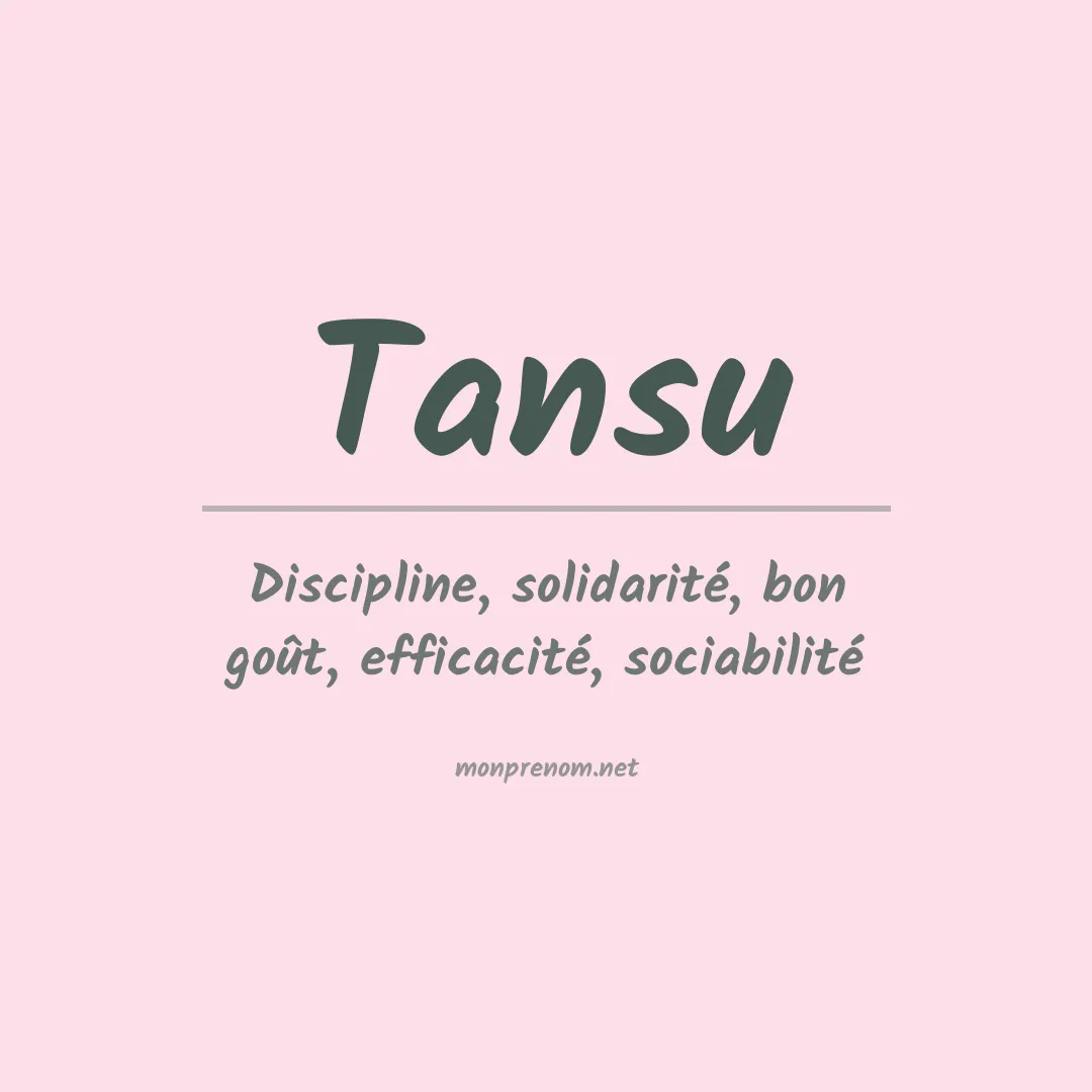 Signification du prénom Tansu