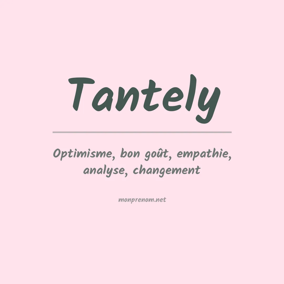 Signification du prénom Tantely