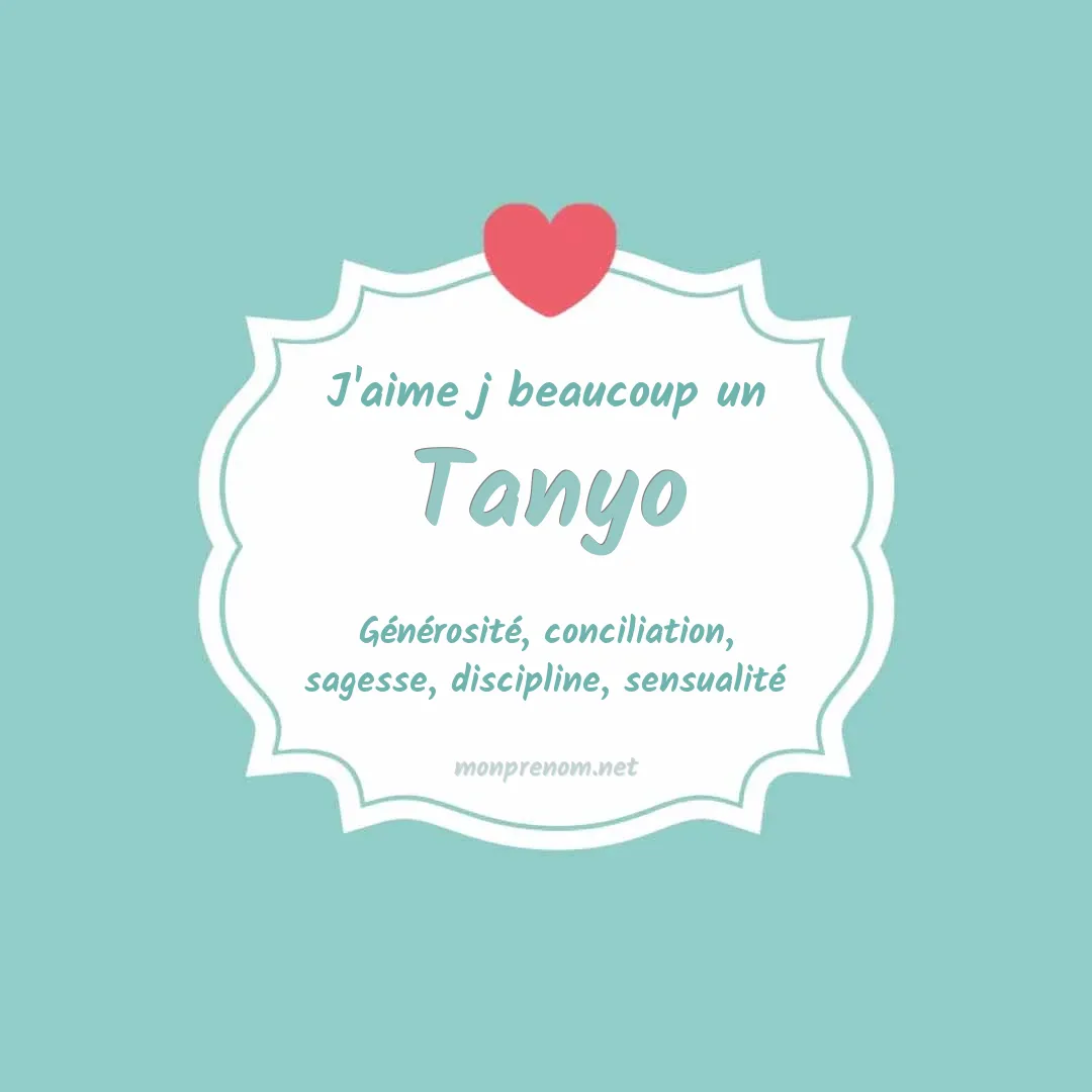 J'aime beaucoup Tanyo