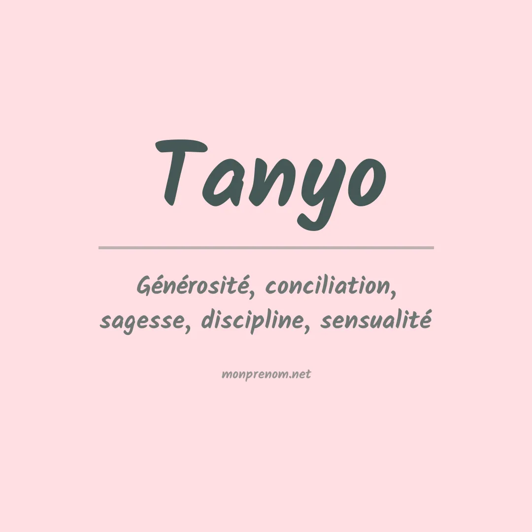 Signification du prénom Tanyo