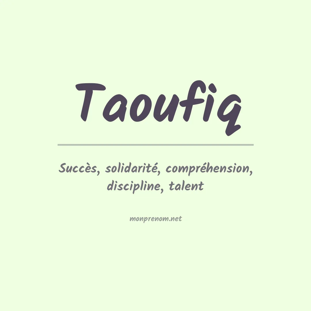 Signification du prénom Taoufiq