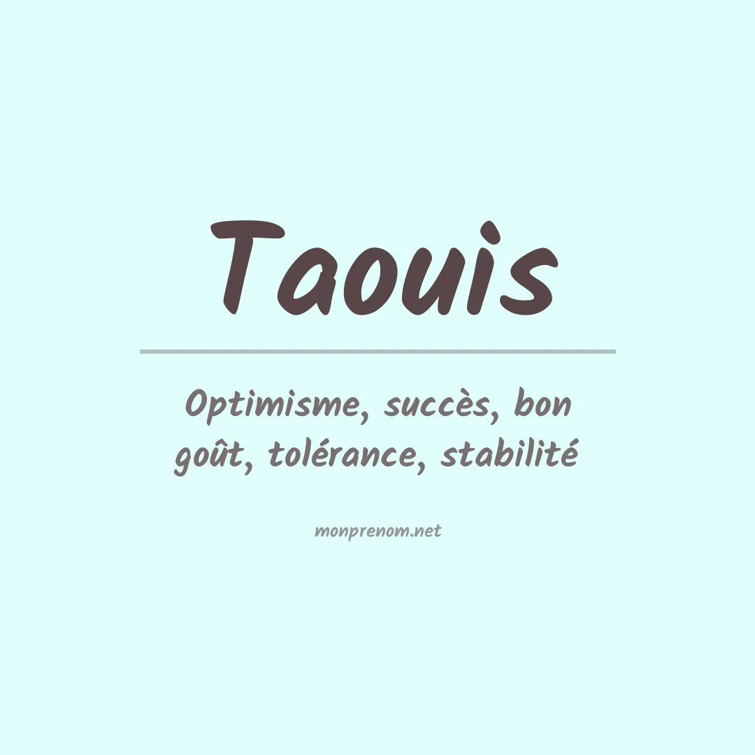Signification du prénom Taouis