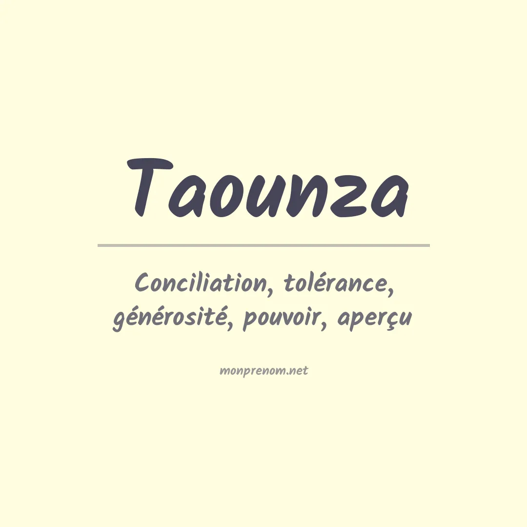Signification du prénom Taounza