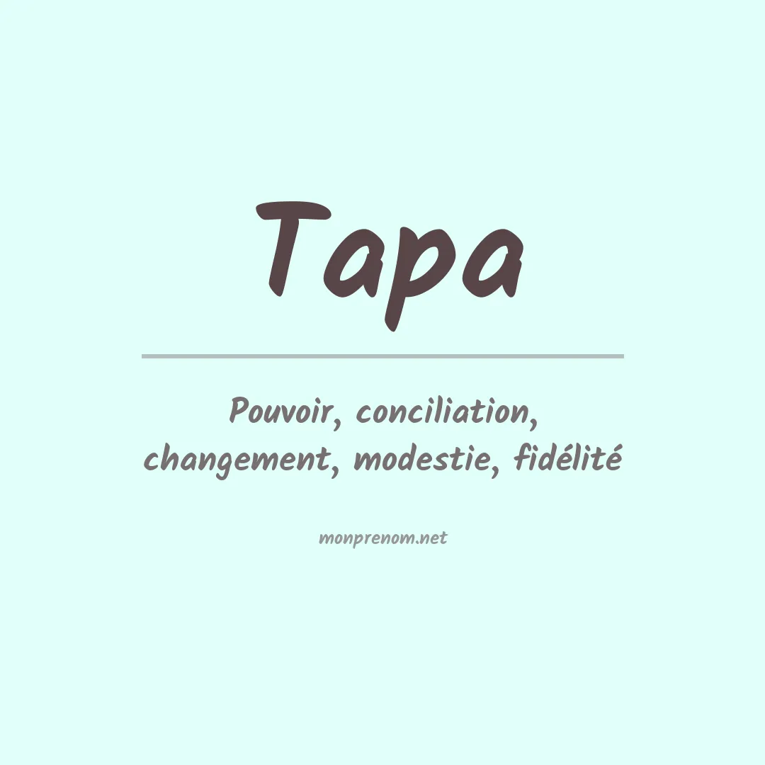 Signification du prénom Tapa