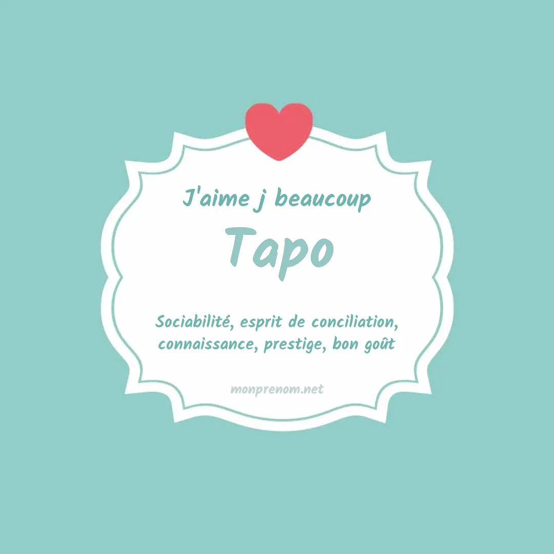 J'aime beaucoup Tapo