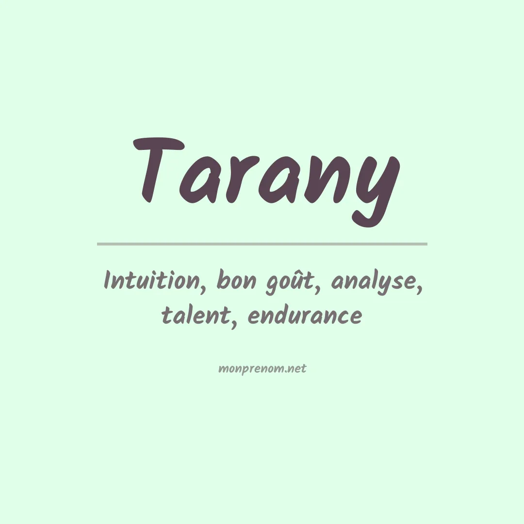 Signification du prénom Tarany