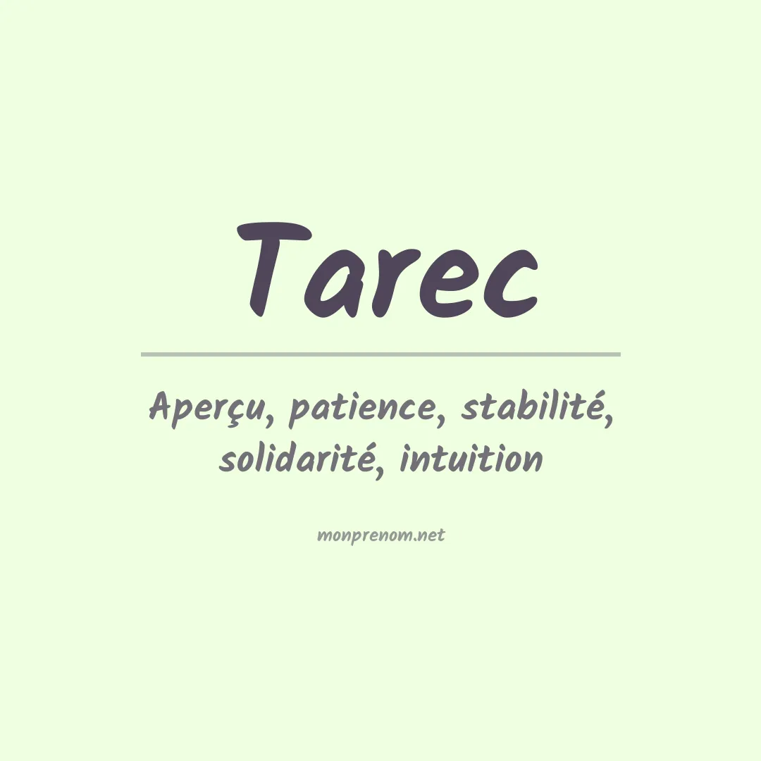 Signification du prénom Tarec