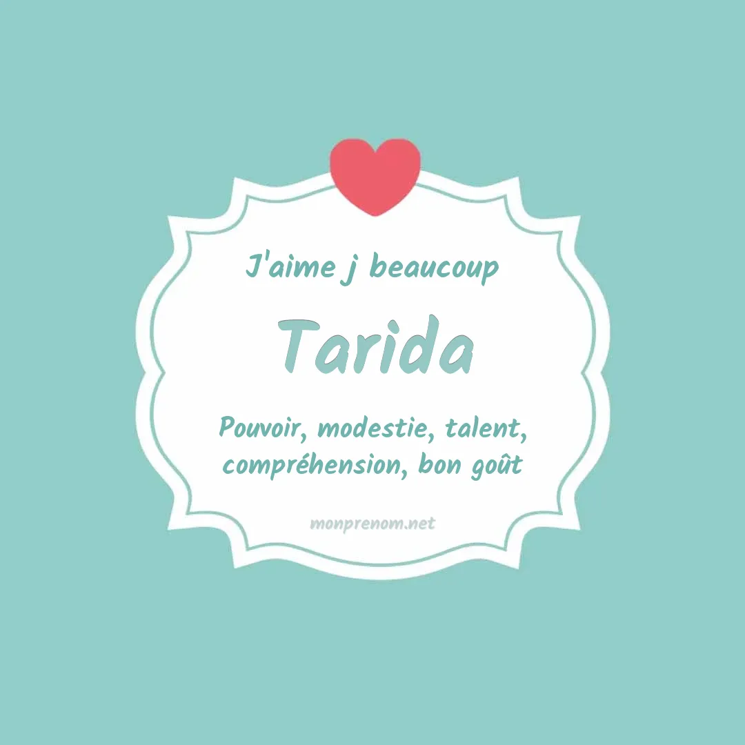 J'aime beaucoup Tarida