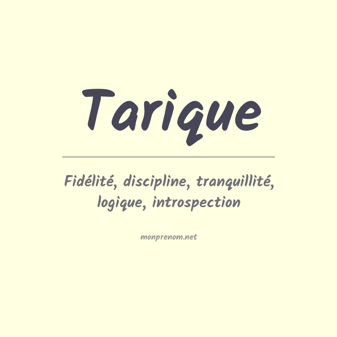 Signification du prénom Tarique