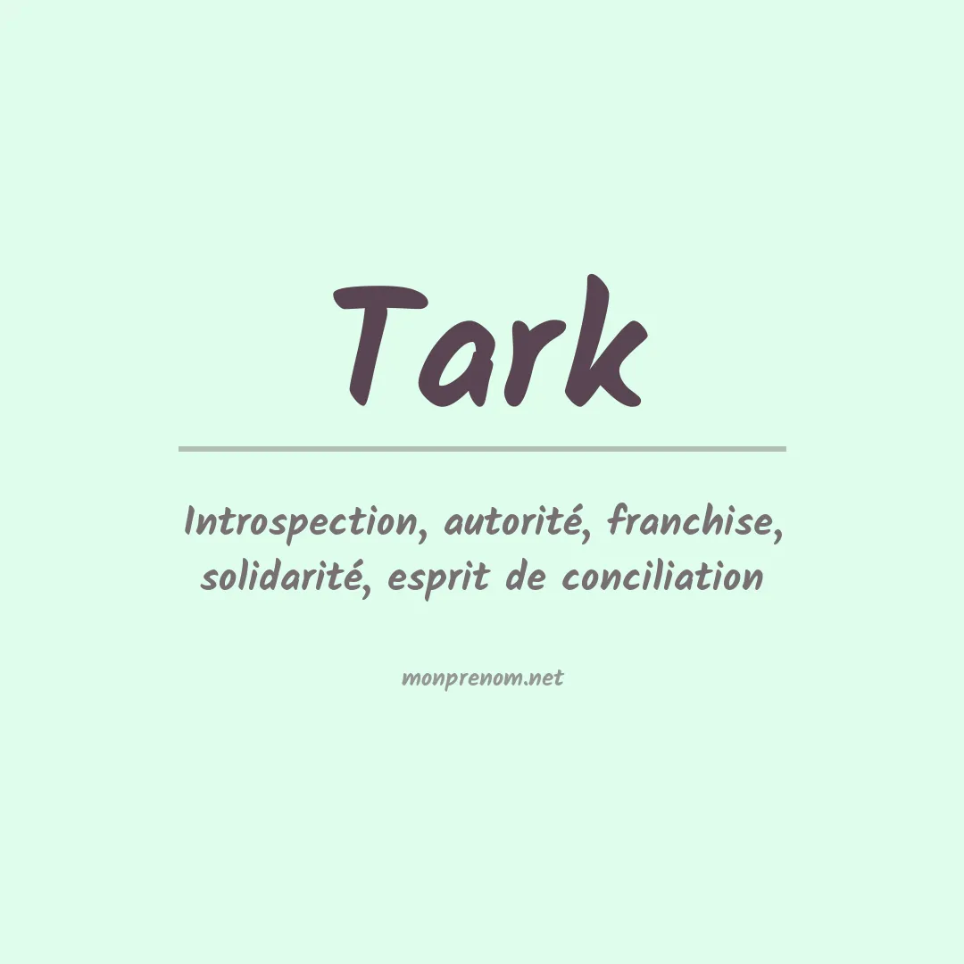 Signification du prénom Tark