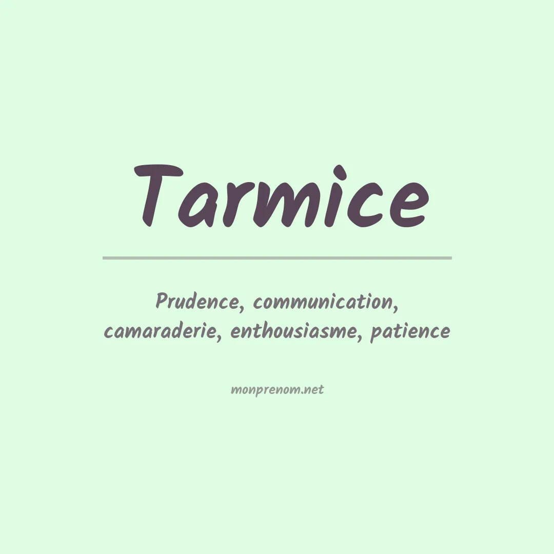 Signification du prénom Tarmice