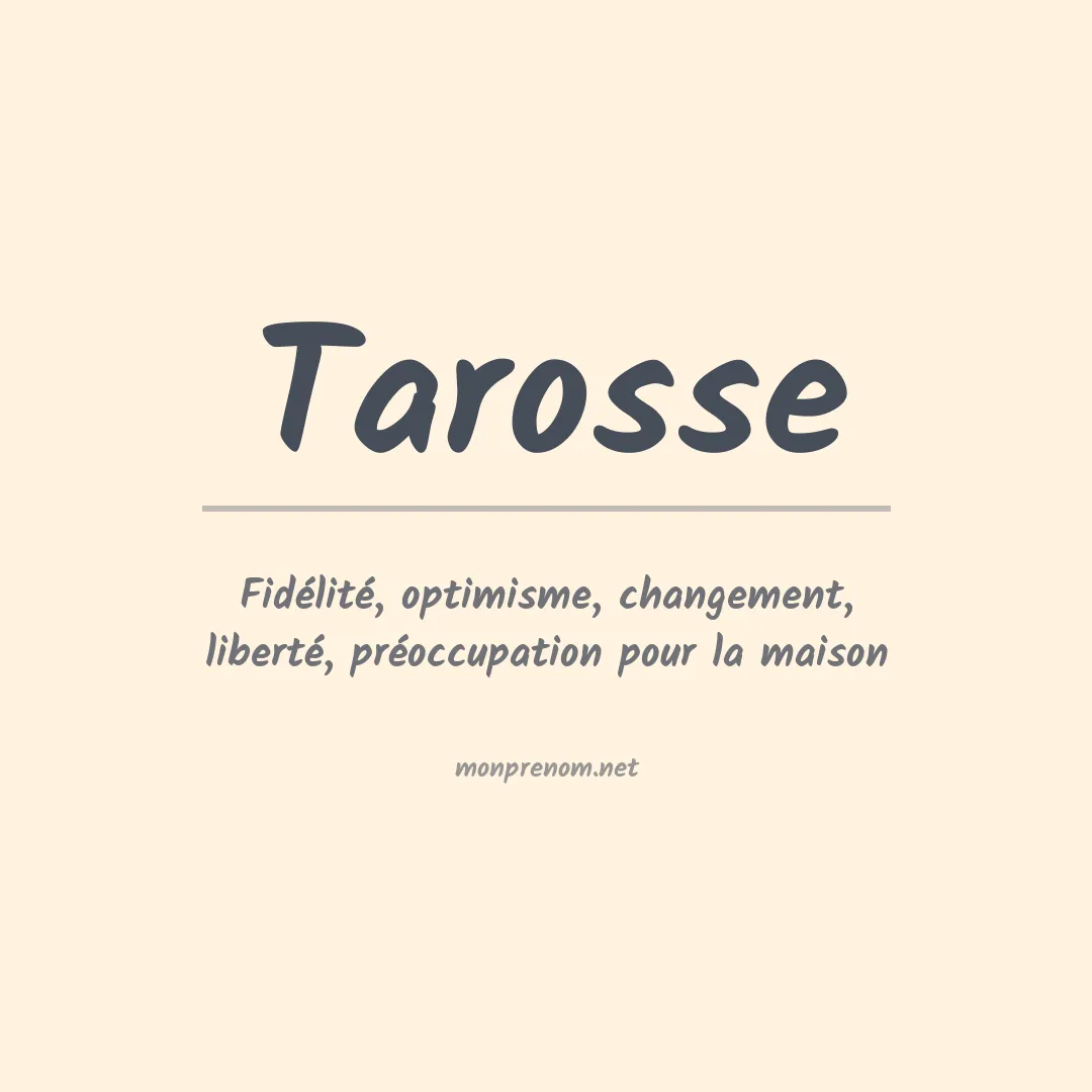 Signification du prénom Tarosse