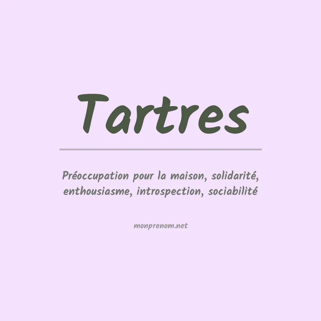 Signification du prénom Tartres