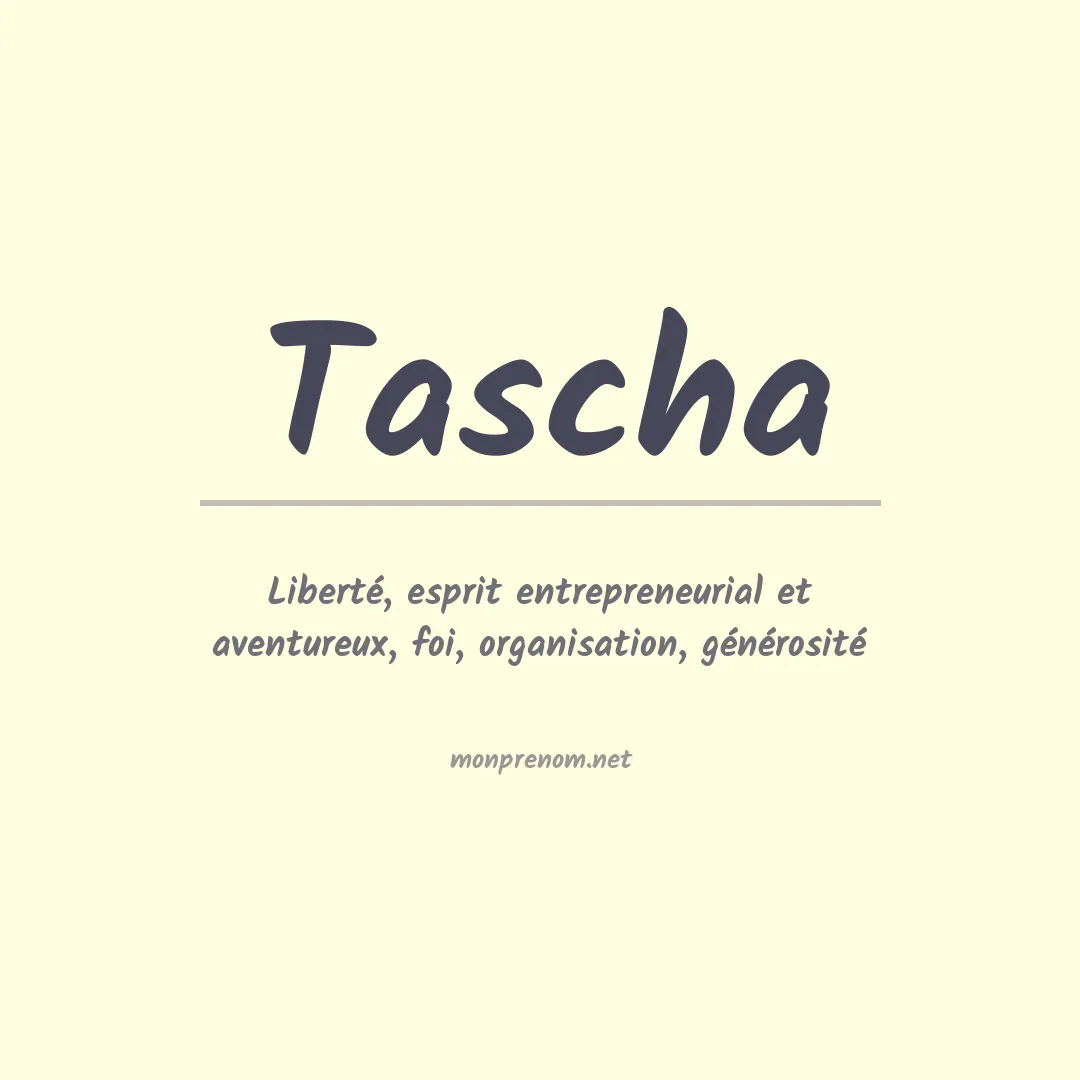 Signification du prénom Tascha