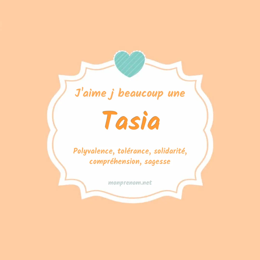 J'aime beaucoup Tasia