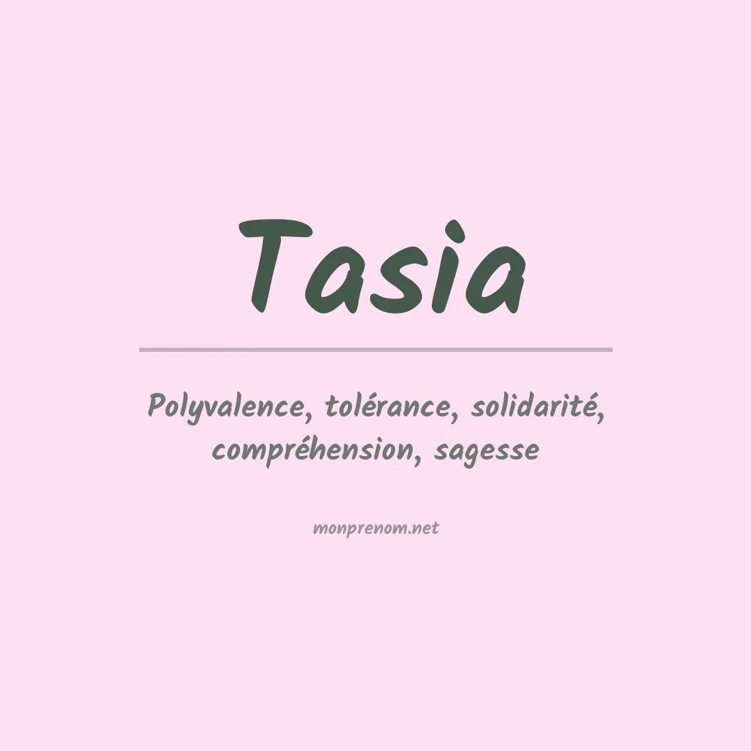Signification du prénom Tasia