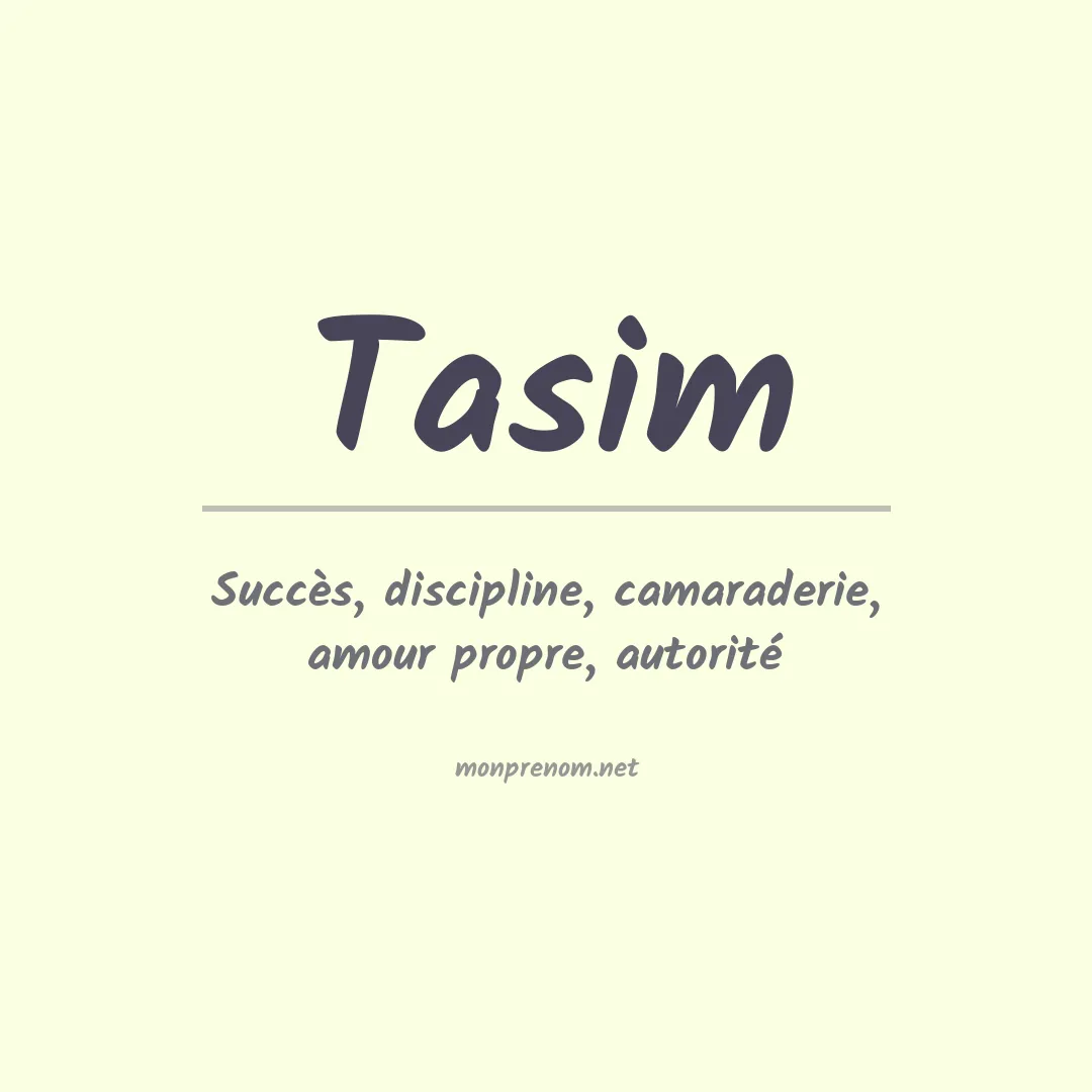 Signification du prénom Tasim