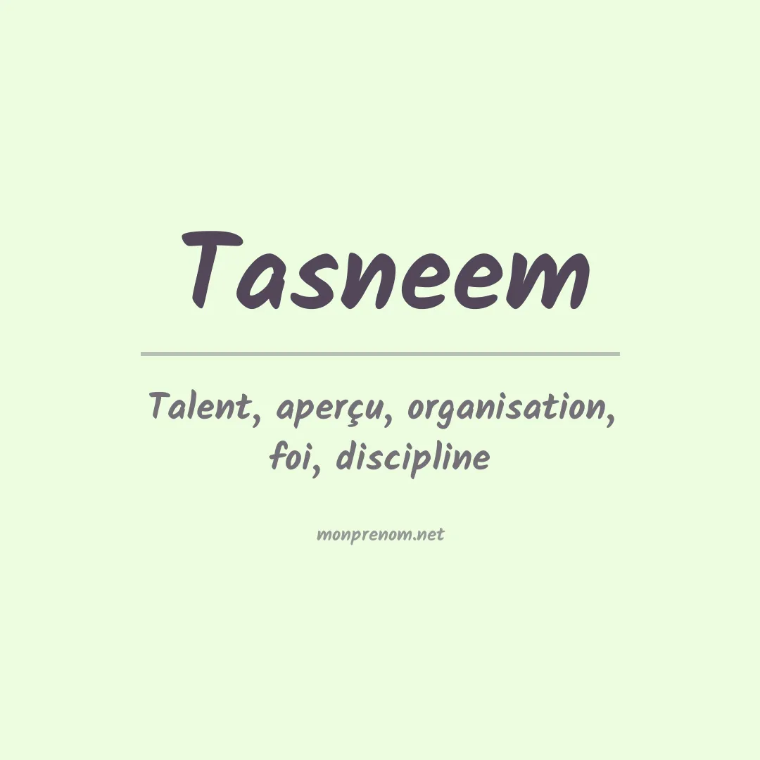 Signification du prénom Tasneem