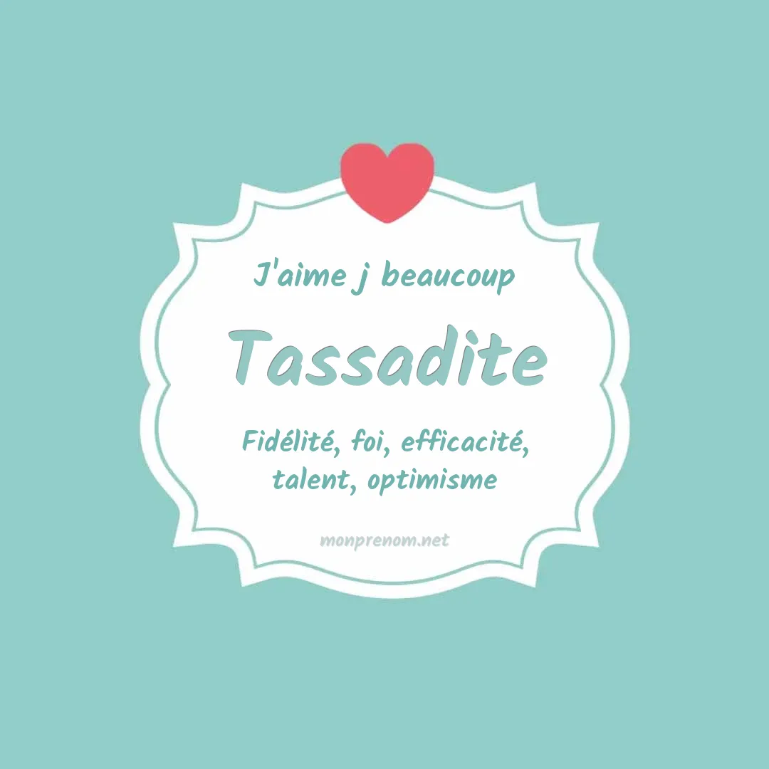 J'aime beaucoup Tassadite