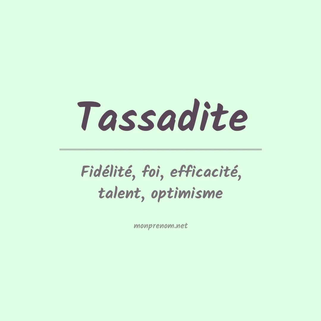 Signification du prénom Tassadite