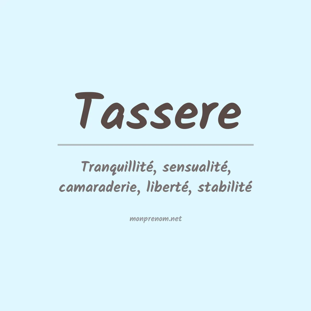 Signification du prénom Tassere