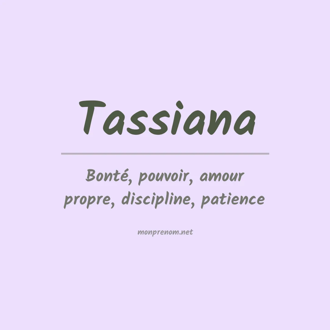 Signification du prénom Tassiana