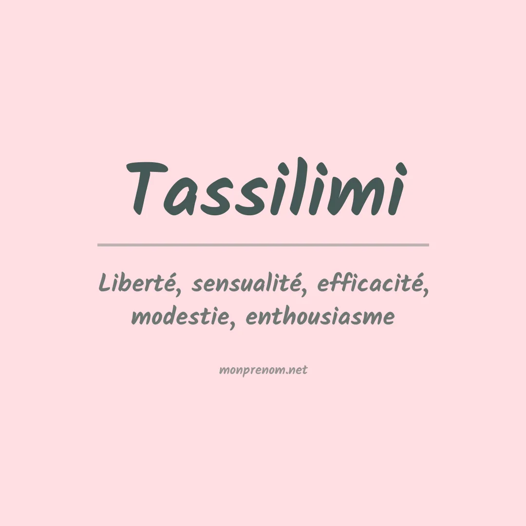 Signification du prénom Tassilimi