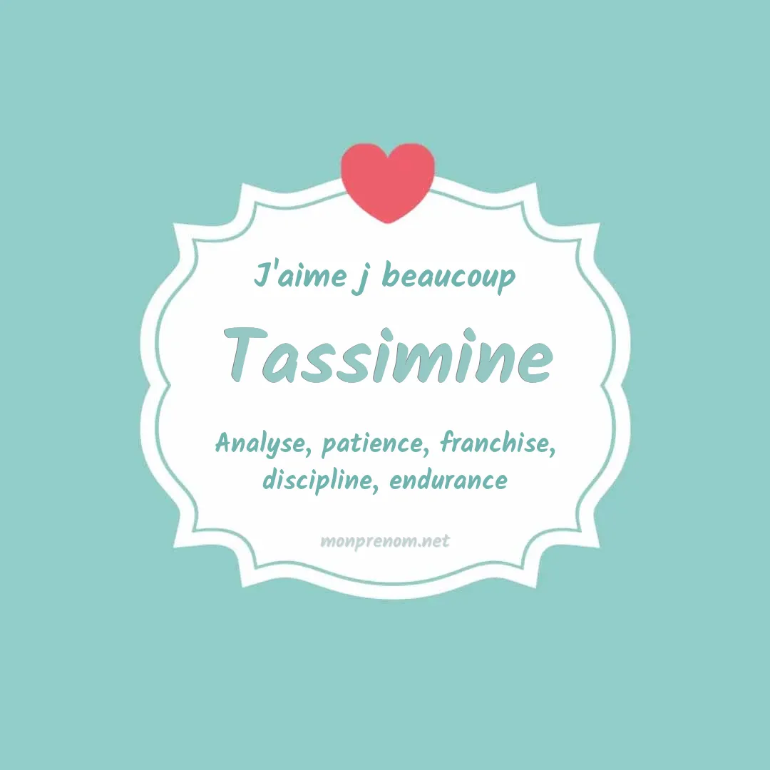 J'aime beaucoup Tassimine