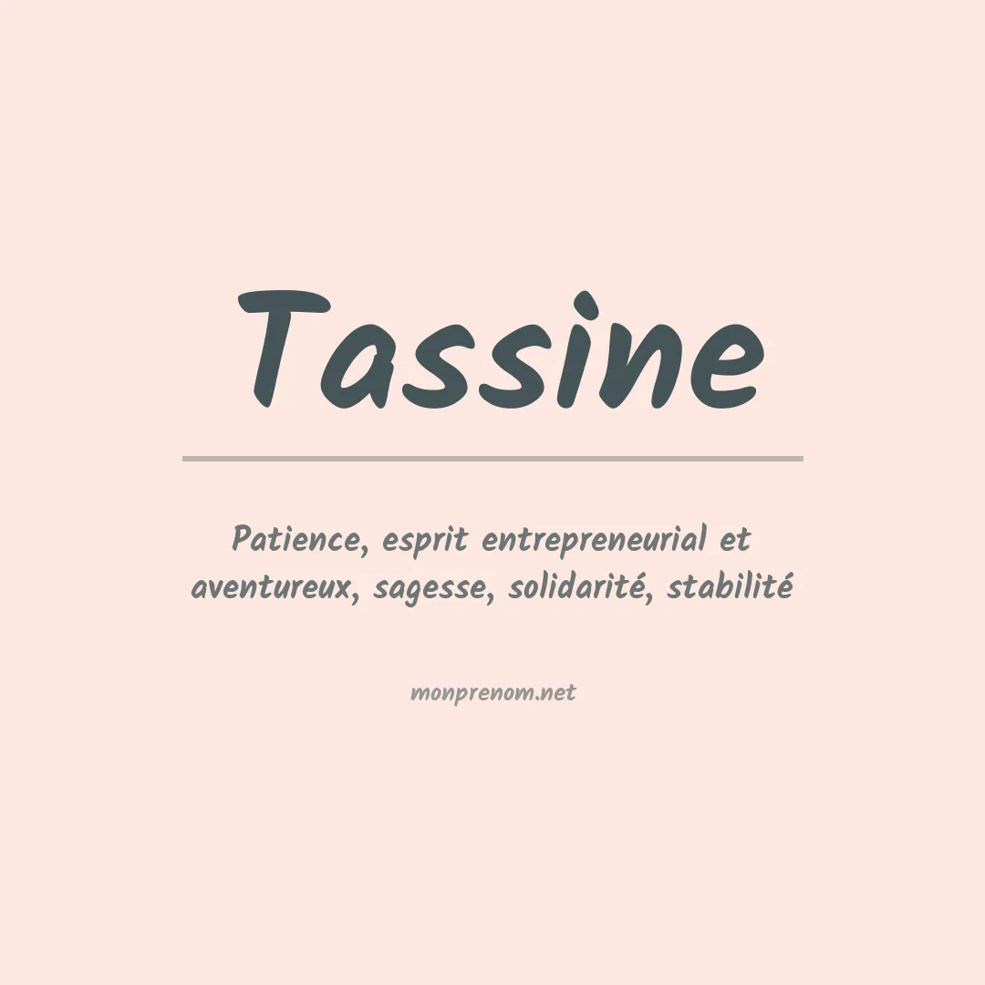 Signification du prénom Tassine