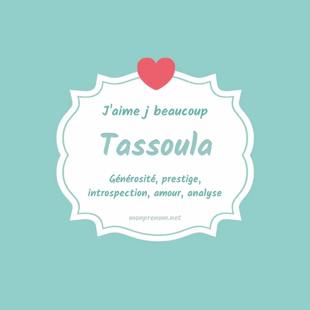 J'aime beaucoup Tassoula