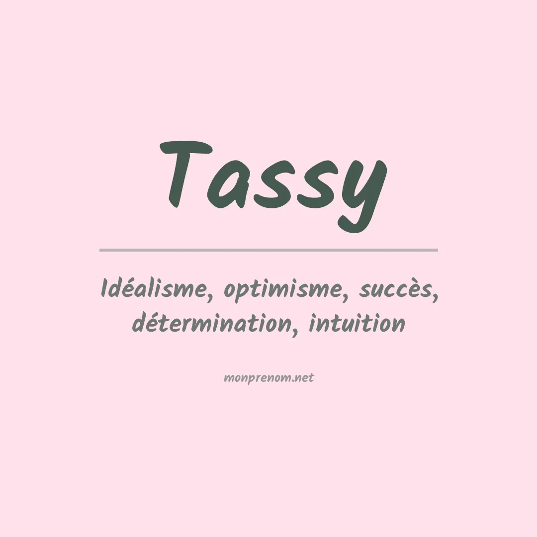 Signification du prénom Tassy