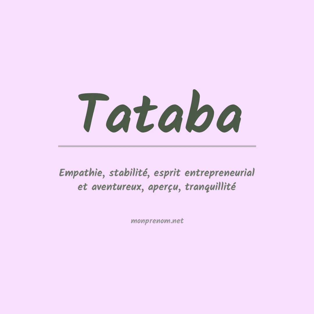 Signification du prénom Tataba