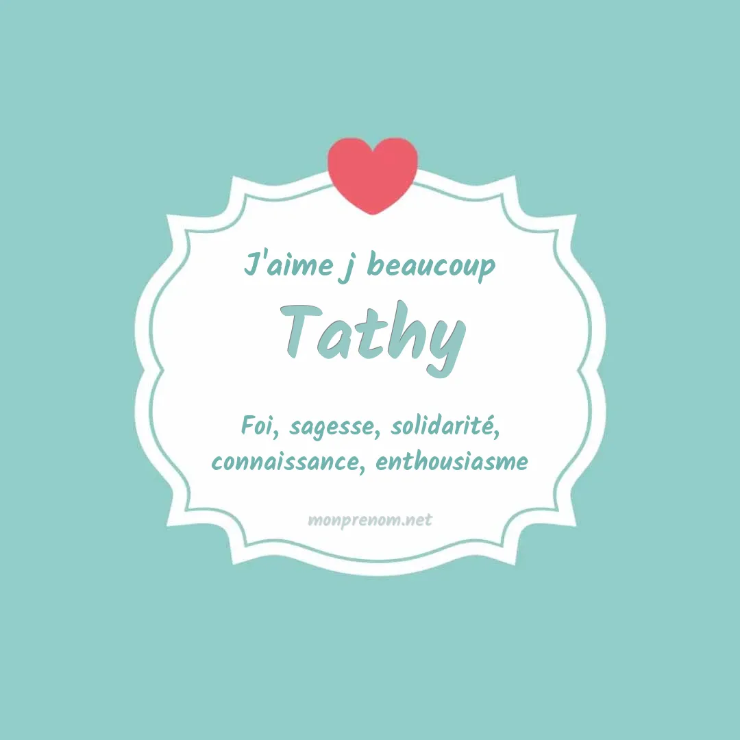 J'aime beaucoup Tathy