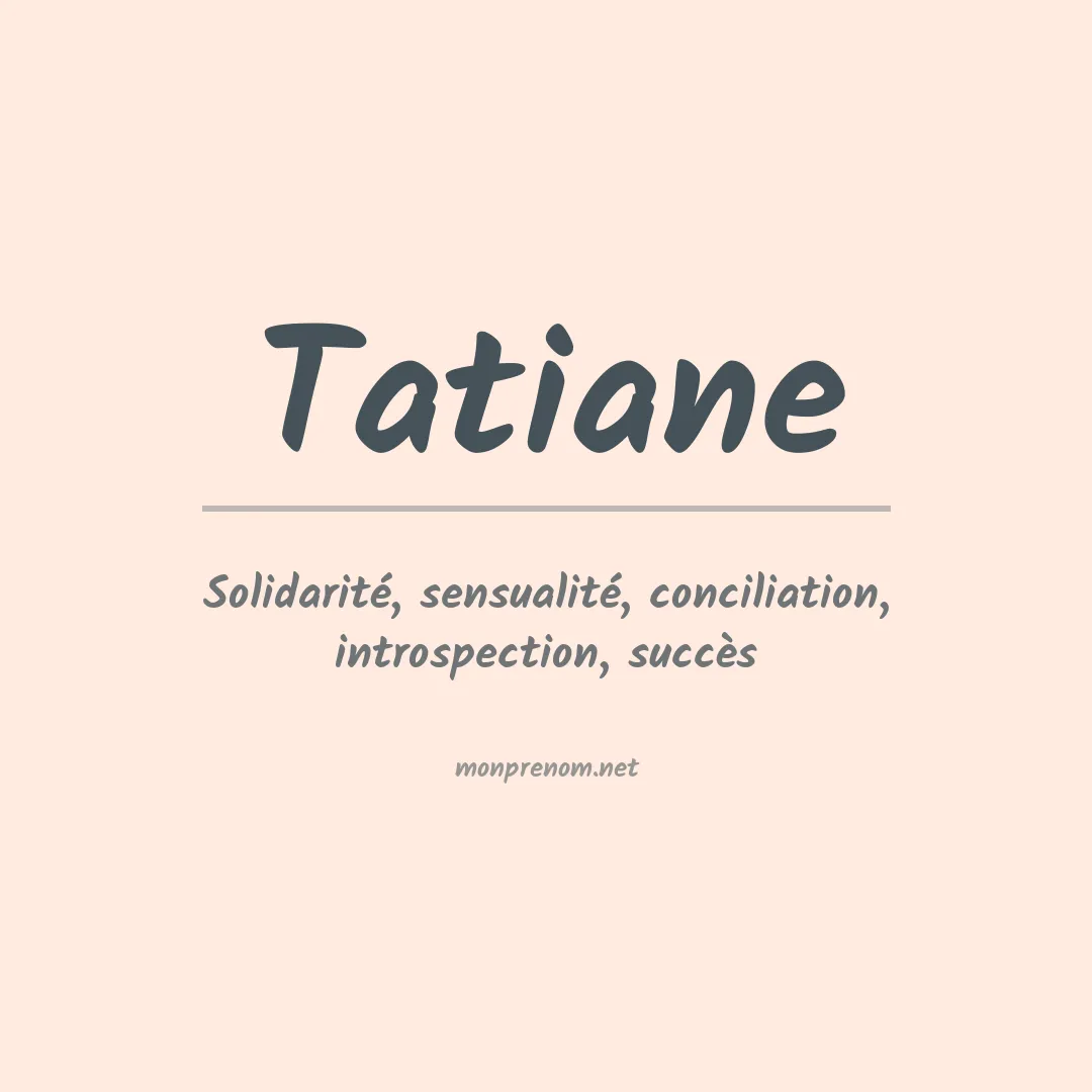 Prénom Tatiane