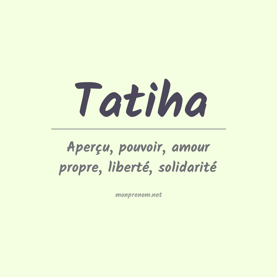 Signification du prénom Tatiha