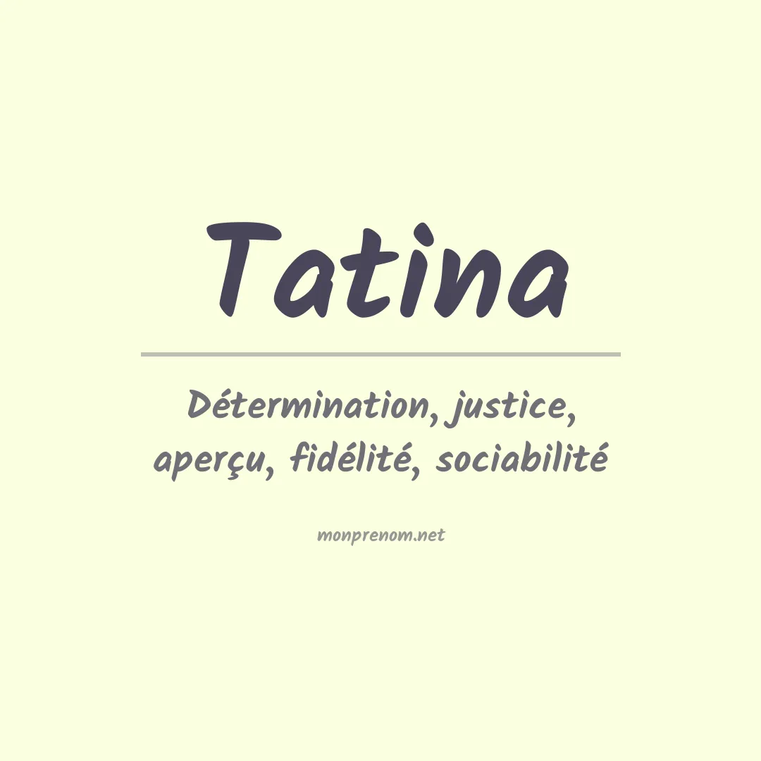 Signification du prénom Tatina
