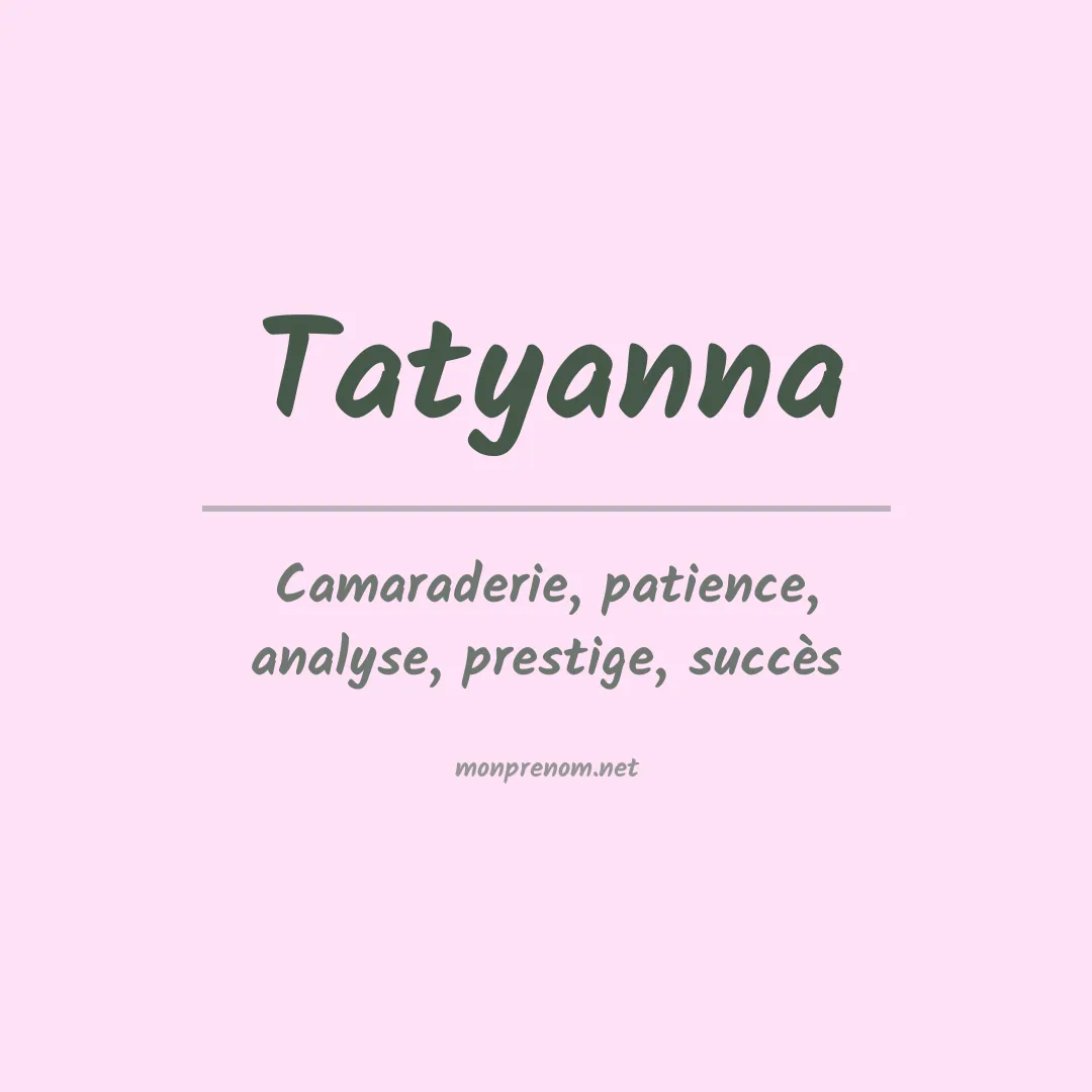 Prénom Tatyanna