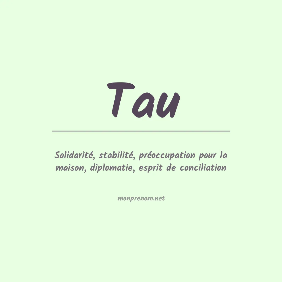 Signification du prénom Tau