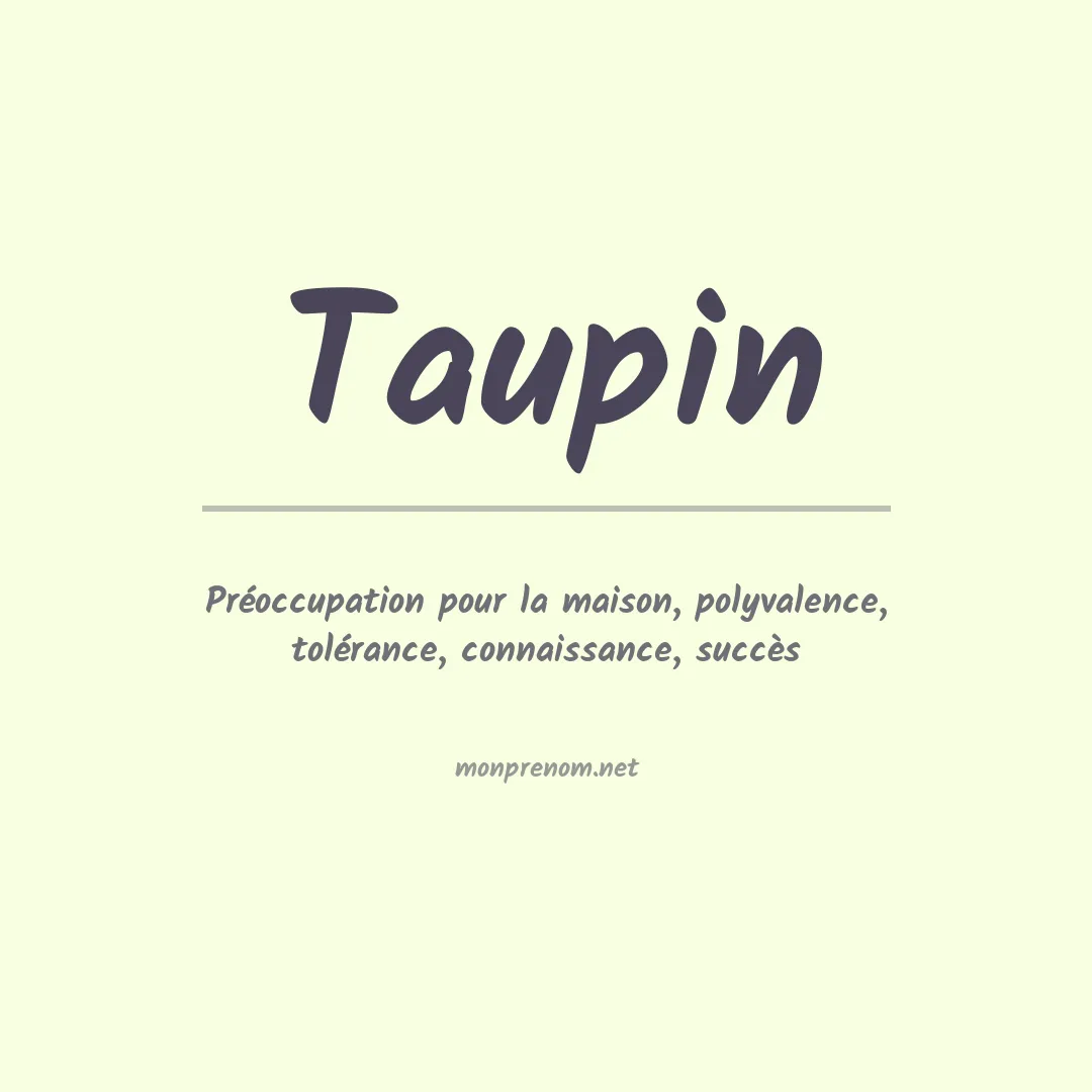Signification du prénom Taupin