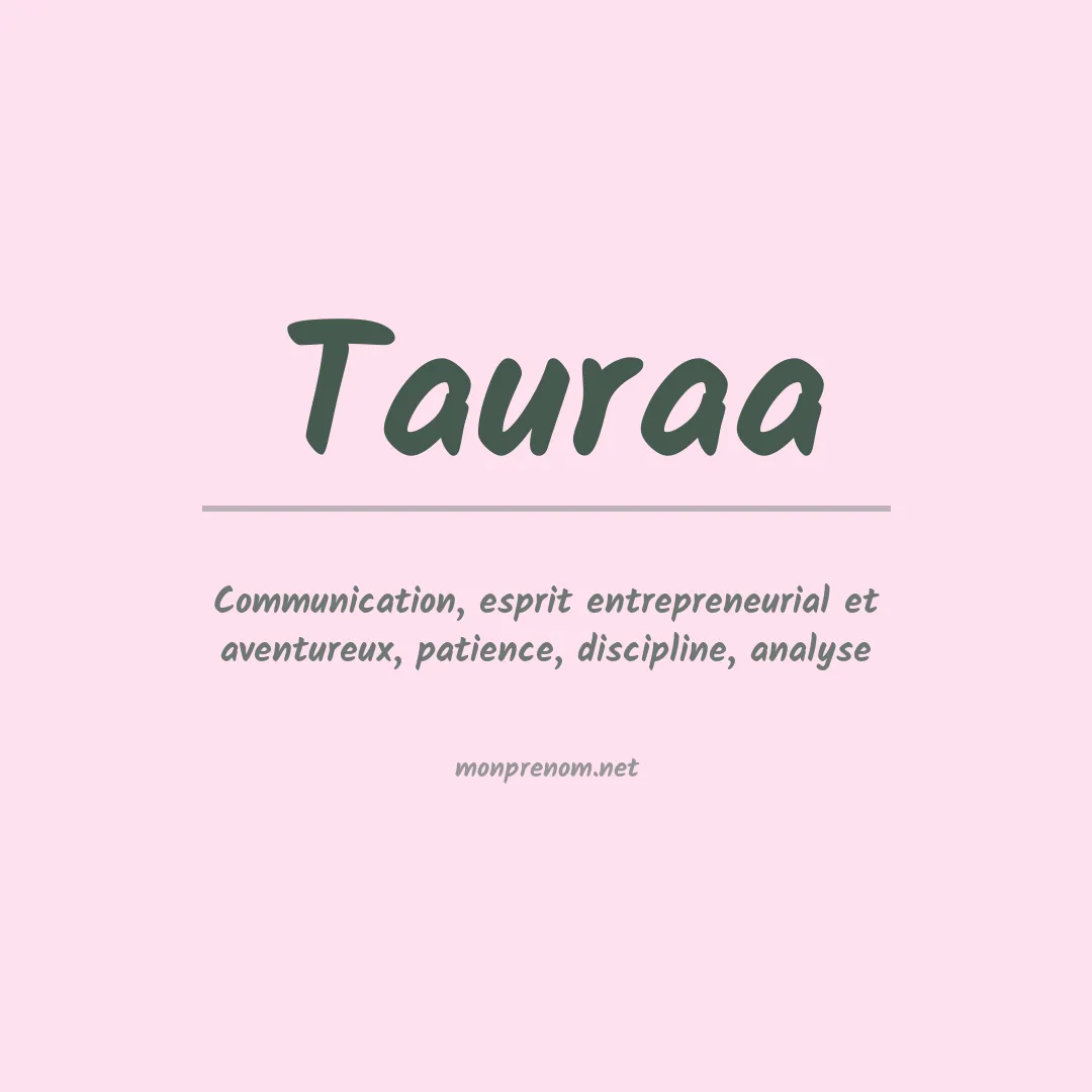 Signification du prénom Tauraa