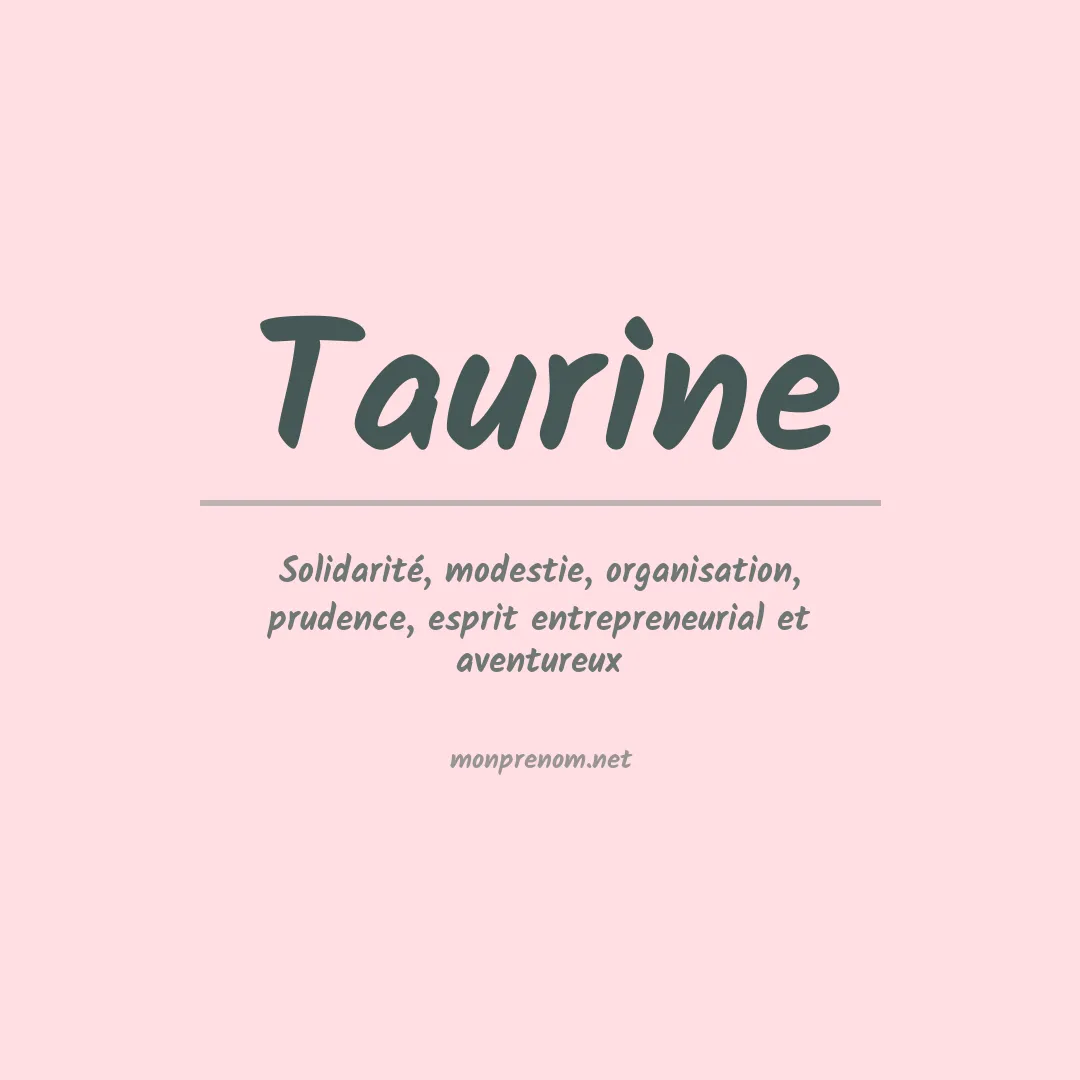 Signification du prénom Taurine