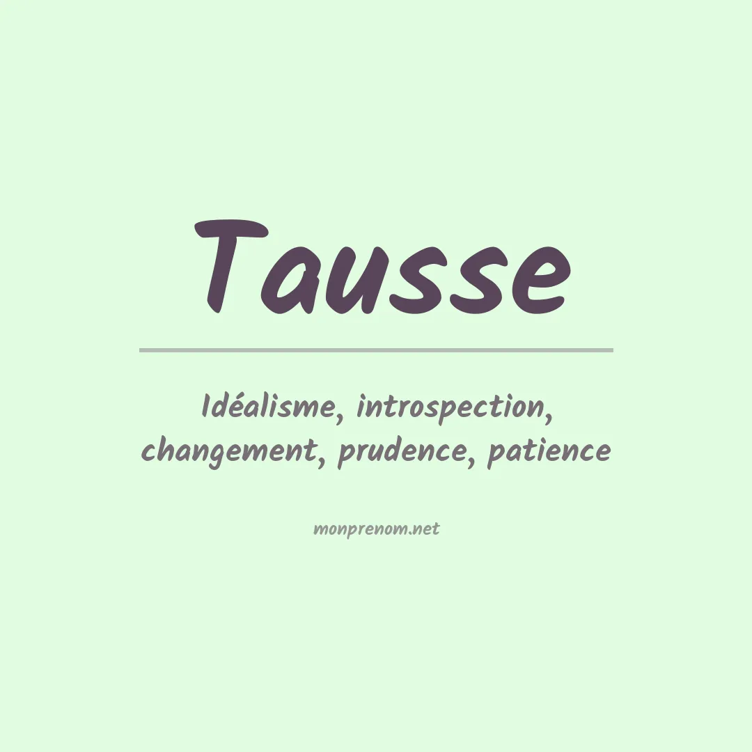 Signification du prénom Tausse