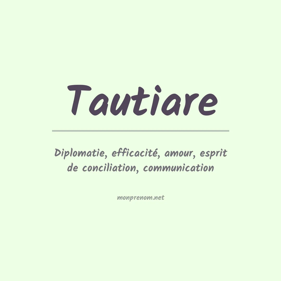 Signification du prénom Tautiare