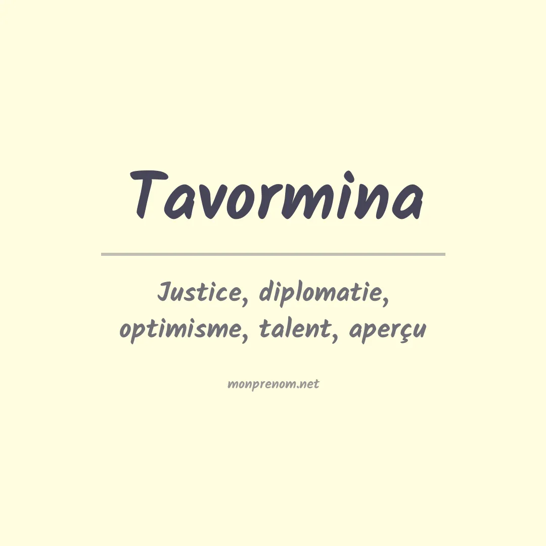 Signification du prénom Tavormina