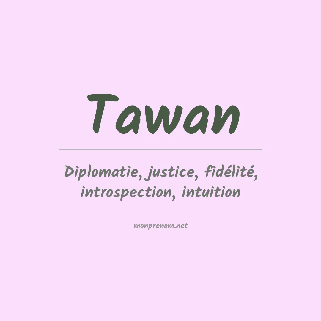 Signification du prénom Tawan