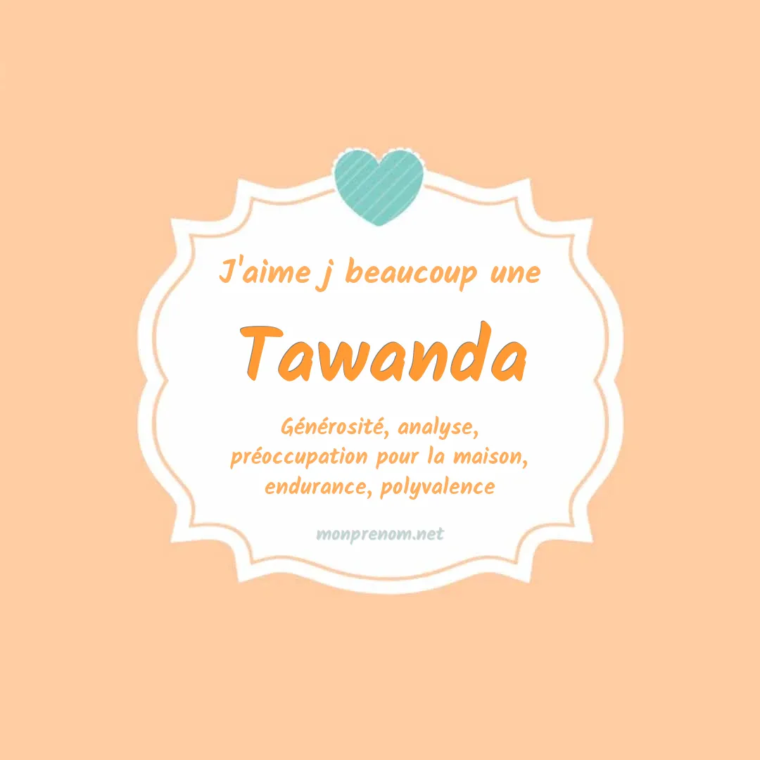 J'aime beaucoup Tawanda