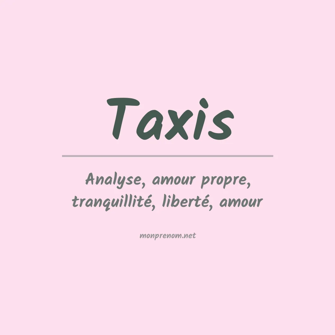 Signification du prénom Taxis