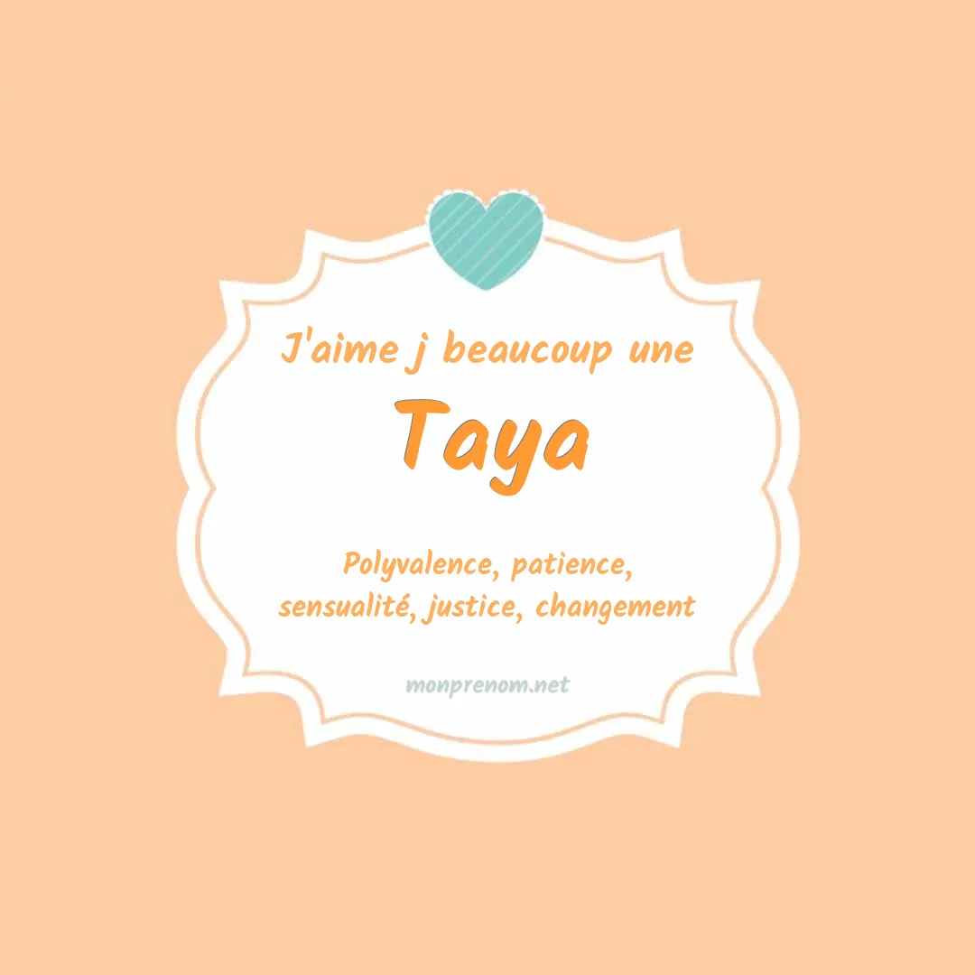 J'aime beaucoup Taya