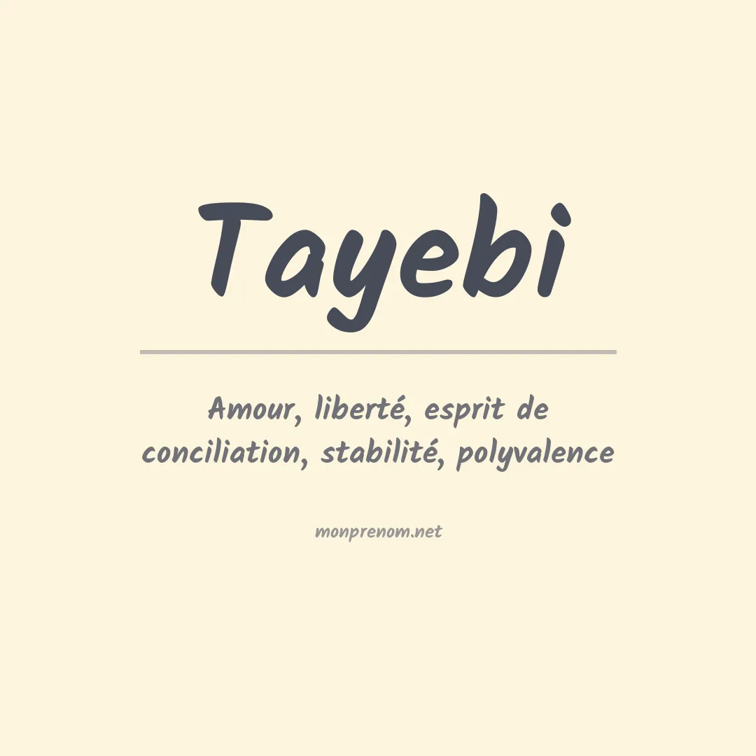 Signification du prénom Tayebi
