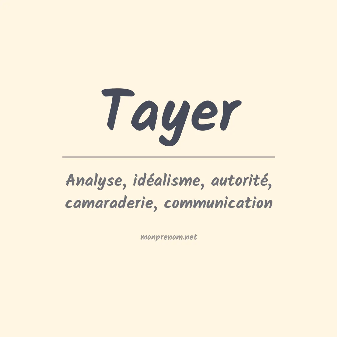Signification du prénom Tayer